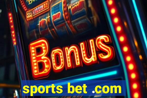 sports bet .com