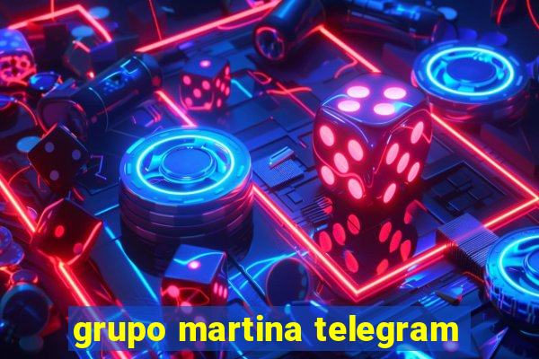 grupo martina telegram