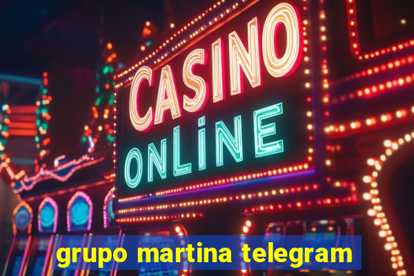 grupo martina telegram