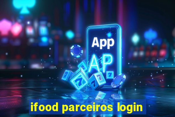 ifood parceiros login