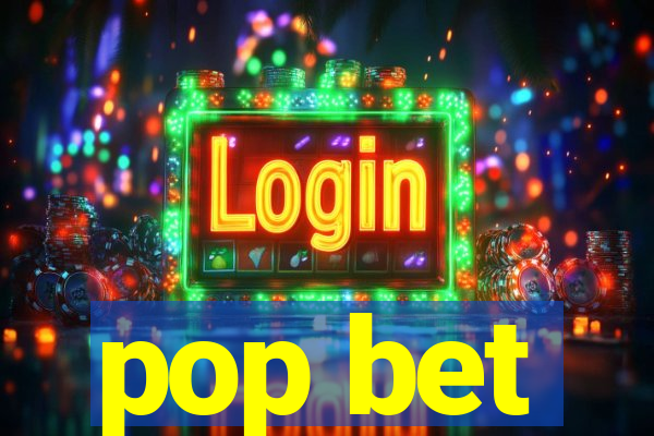 pop bet