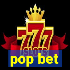 pop bet