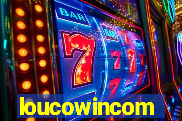 loucowincom