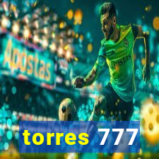 torres 777