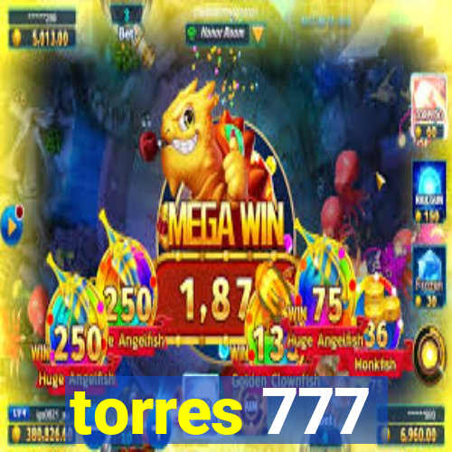 torres 777