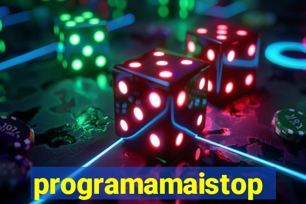 programamaistop