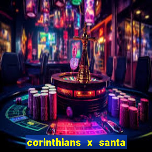 corinthians x santa cruz ao vivo hd