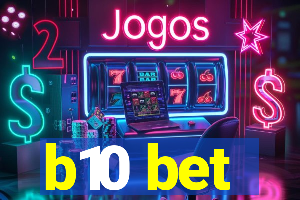 b10 bet