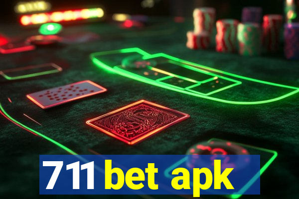 711 bet apk