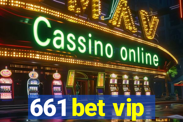 661 bet vip