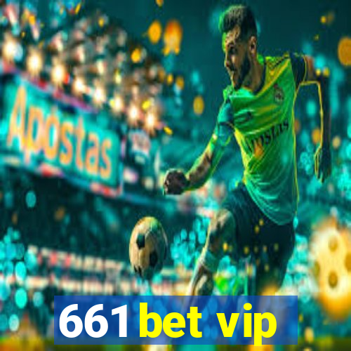 661 bet vip