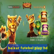 baixar futebol play hd