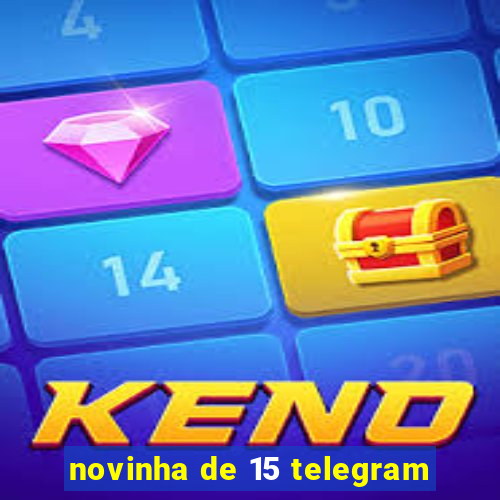 novinha de 15 telegram