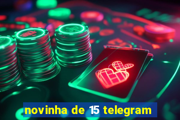 novinha de 15 telegram