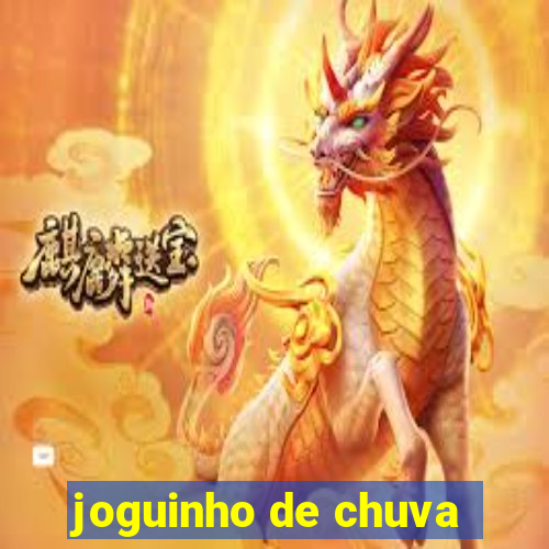 joguinho de chuva