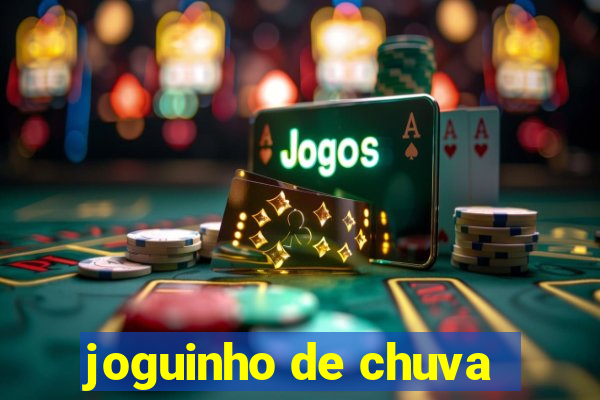 joguinho de chuva