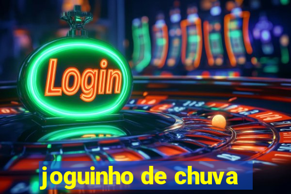 joguinho de chuva