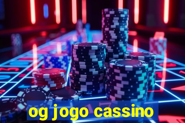 og jogo cassino