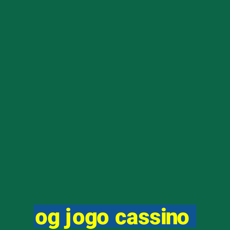 og jogo cassino