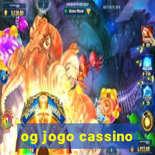 og jogo cassino