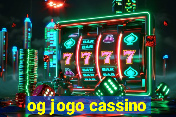 og jogo cassino