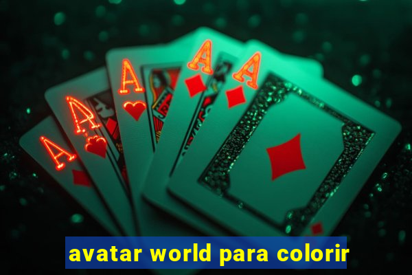 avatar world para colorir