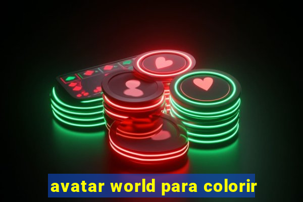 avatar world para colorir