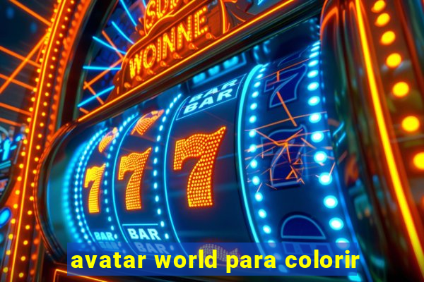 avatar world para colorir