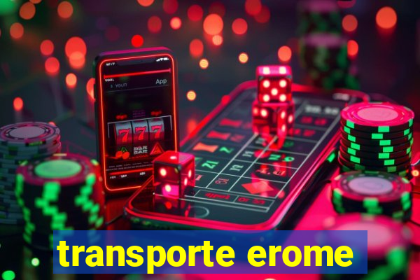 transporte erome