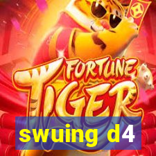 swuing d4