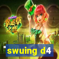 swuing d4