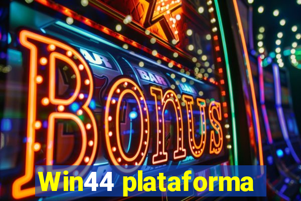 Win44 plataforma