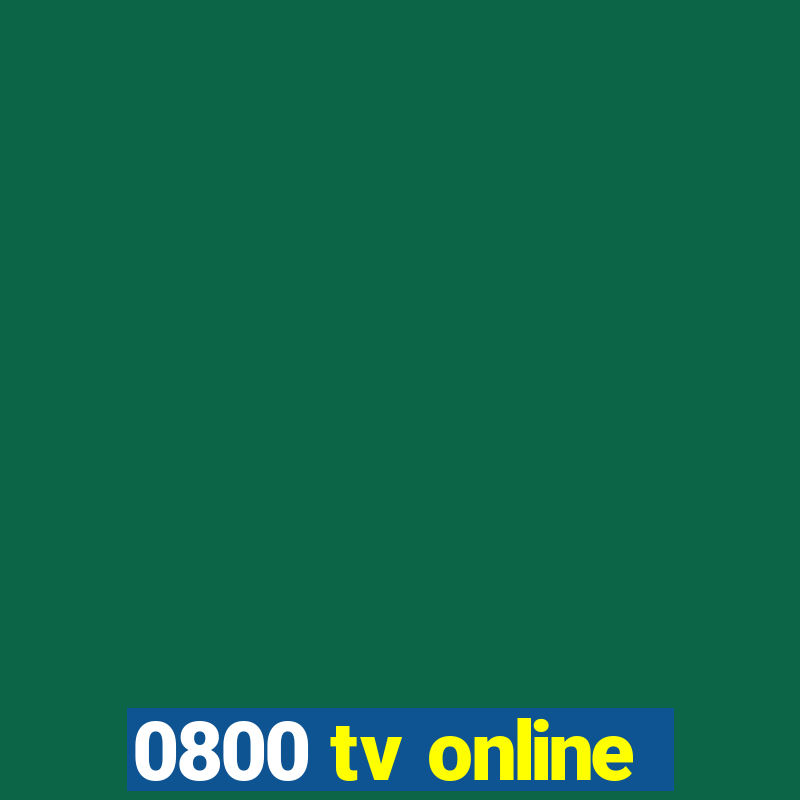 0800 tv online