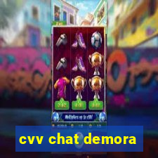 cvv chat demora