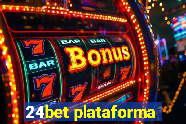 24bet plataforma