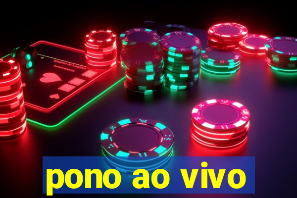 pono ao vivo