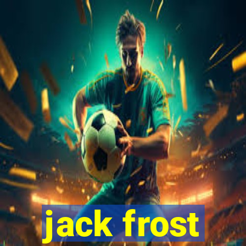 jack frost