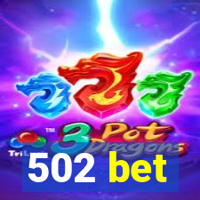 502 bet