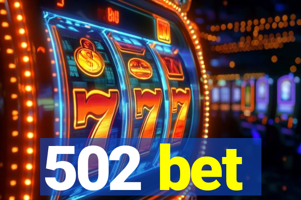 502 bet