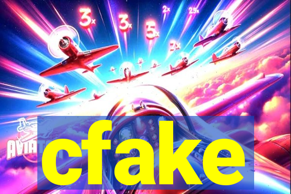 cfake