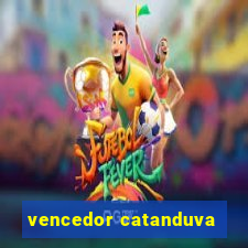 vencedor catanduva