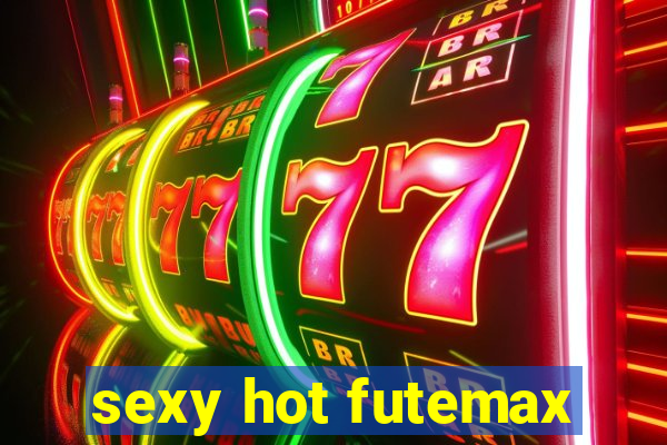 sexy hot futemax