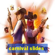 carnival slides