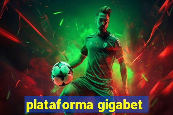 plataforma gigabet