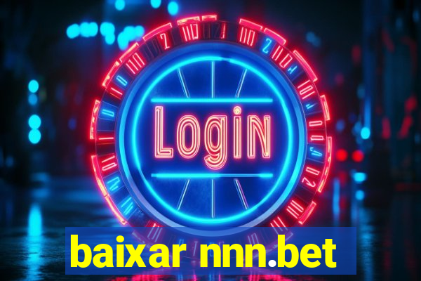 baixar nnn.bet