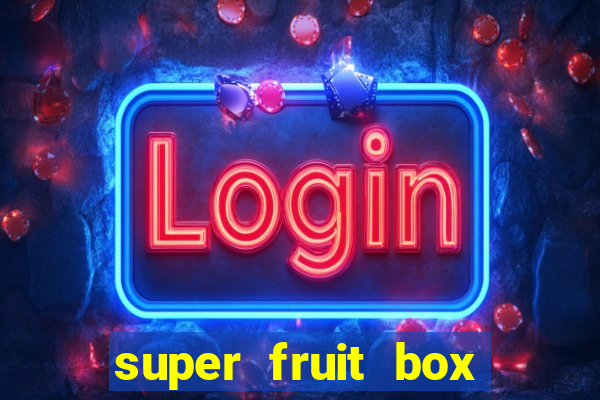 super fruit box blox fruits codes