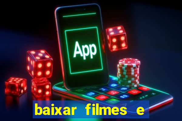 baixar filmes e series em mp4