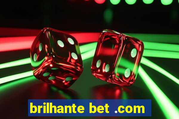 brilhante bet .com