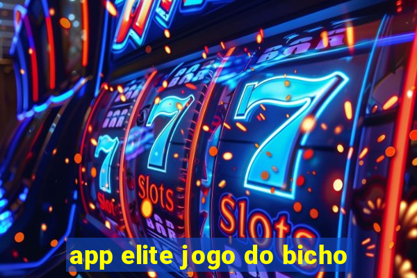 app elite jogo do bicho