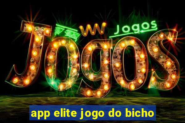 app elite jogo do bicho